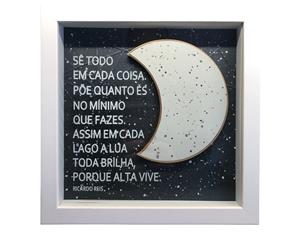 Quadro -  "Sê todo em cada coisa" - F. Pessoa